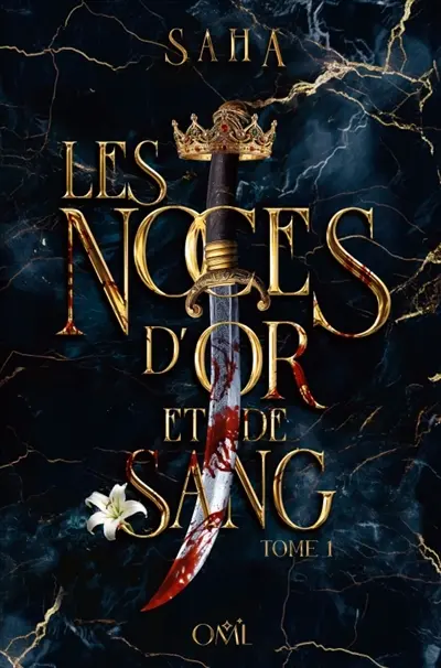 Les noces d'or et de sang. Vol. 1
