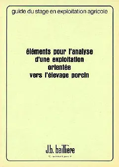 Eléments pour l'analyse d'une exploitation orientée vers l'élevage porcin