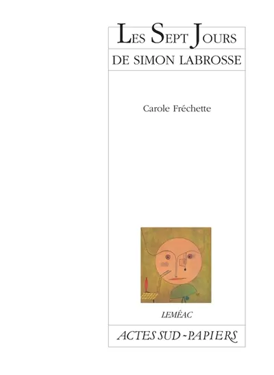 Les sept jours de Simon Labrosse : si sa vie vous intéresse