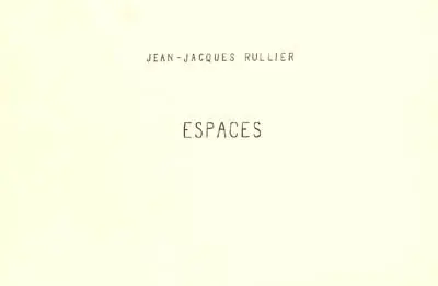 Espaces : exposition, Paris, Musée d'art moderne, 28 janvier-14 mars 1993