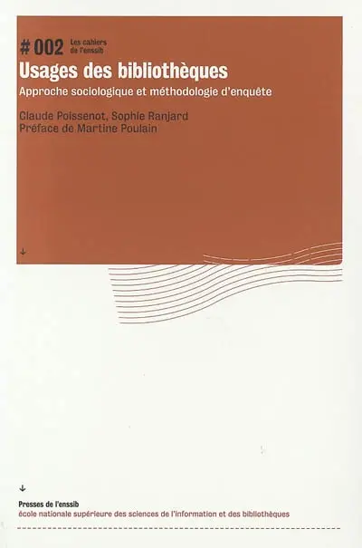 Usages des bibliothèques : approche sociologique et méthodologie d'enquête