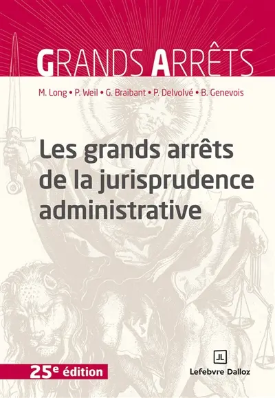 Les grands arrêts de la jurisprudence administrative