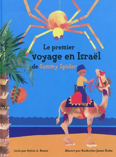 Le premier voyage en Israël de Sammy Spider : les cinq sens