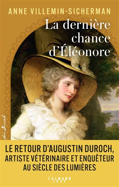 La dernière chance d'Eléonore : une enquête d'Augustin Duroch