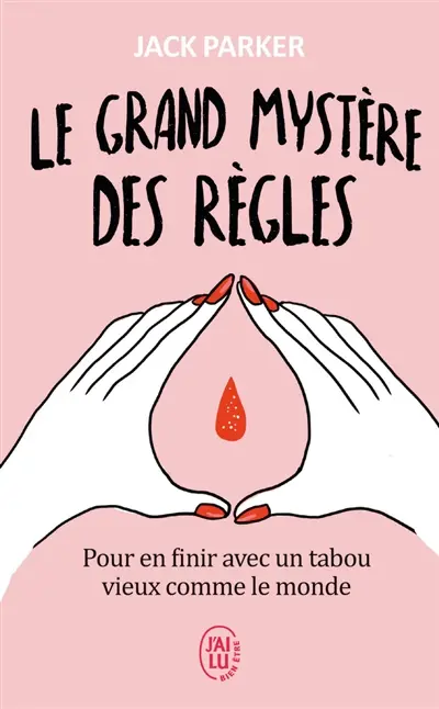 Le Grand mystère des règles