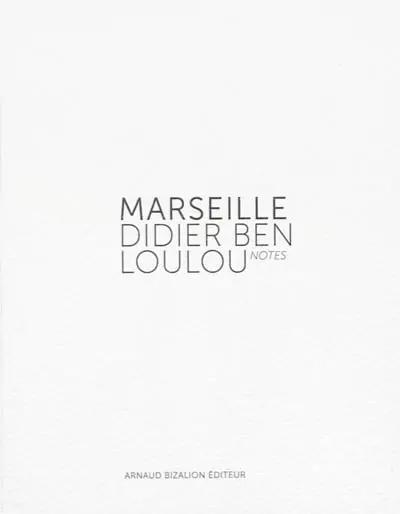 Marseille, Didier Ben Loulou