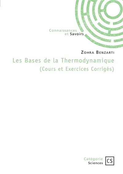 Les Bases de la Thermodynamique : Cours et Exercices Corrigés