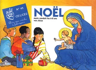 Noël, Marie conduit les 6-8 ans vers Jésus (année paire)
