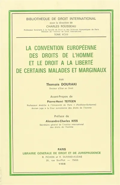La Convention européenne des droits de l'homme et le droit à la liberté de certains malades et marginaux