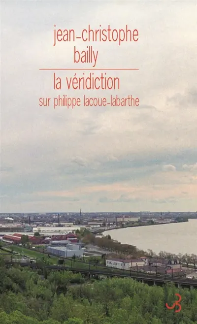 La véridiction : sur Philippe Lacoue-Labarthe