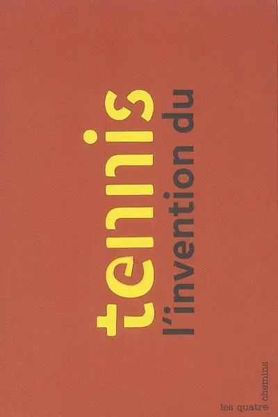 L'invention du tennis