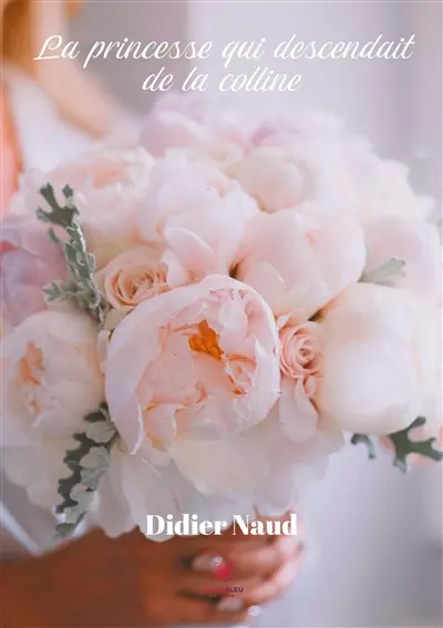La princesse qui descendait de la colline