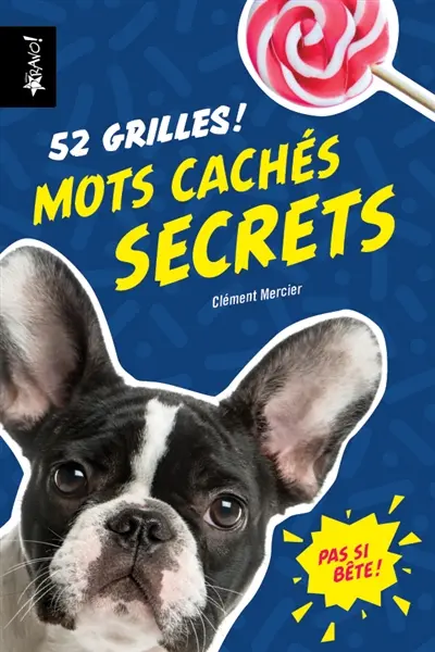 Pas si bête : Mots cachés secrets : 52 grilles !