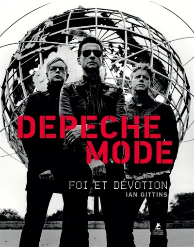 Depeche Mode : foi et dévotion