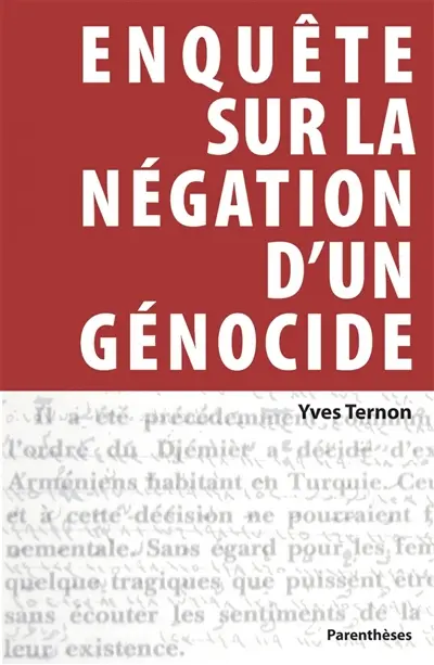 Enquête sur la négation d'un génocide