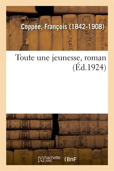 Toute une jeunesse, roman